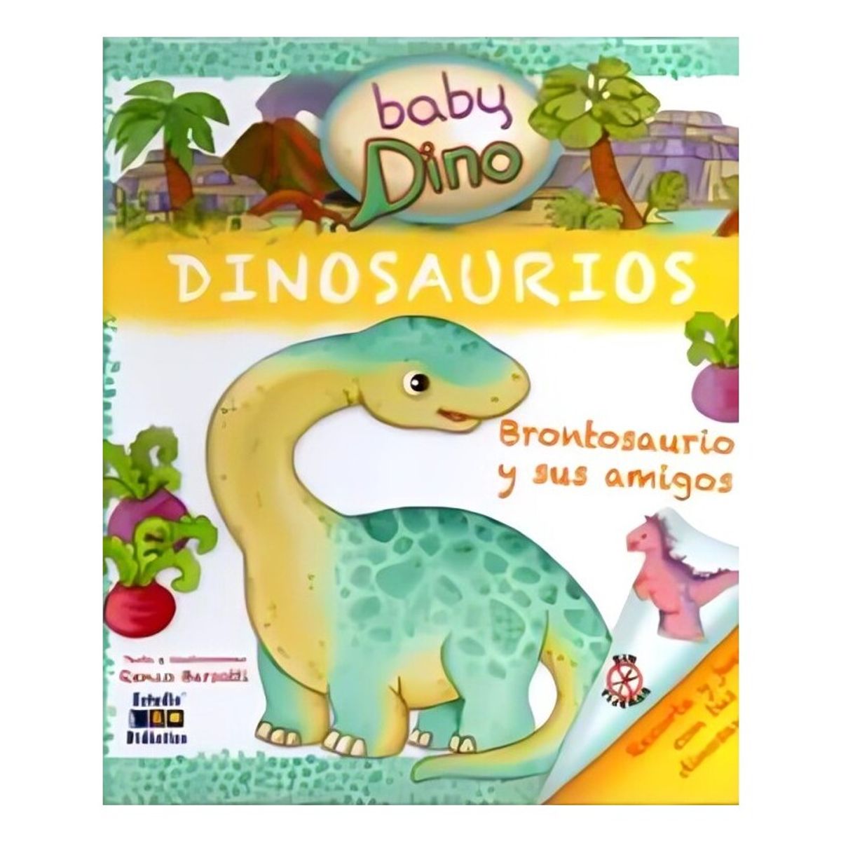 TOP10BOOKS - LIBRO Brontosaurio Y Sus Amigos - Dino Bebe -