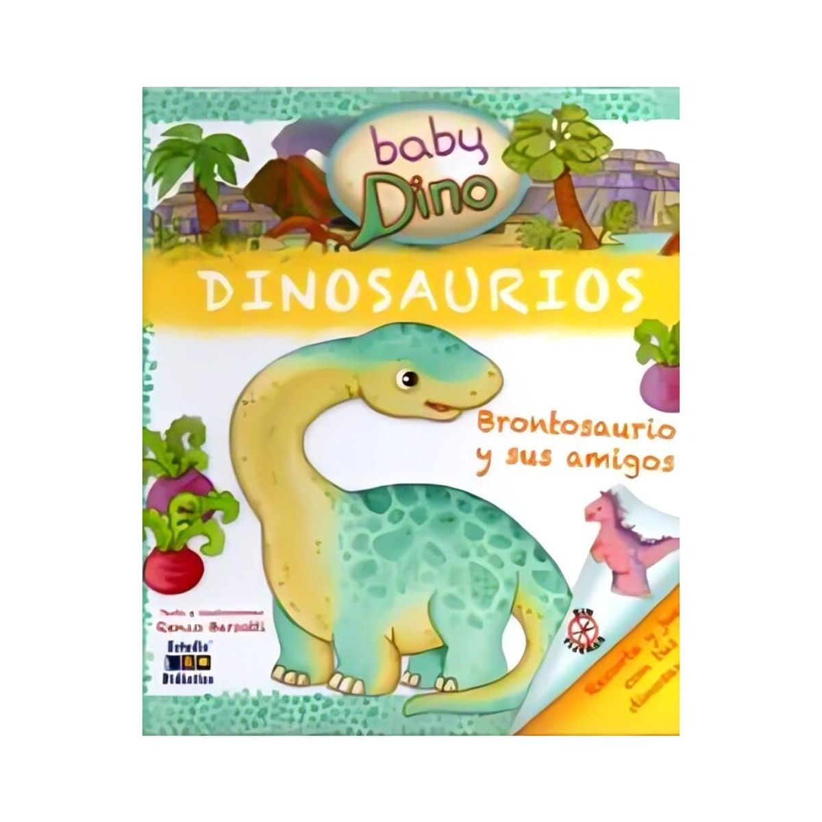 TOP10BOOKS - LIBRO Brontosaurio Y Sus Amigos - Dino Bebe -
