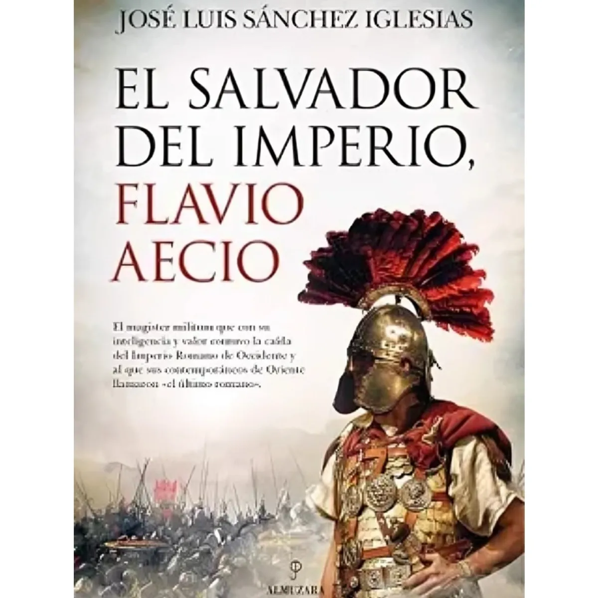 TOP10BOOKS - LIBRO El Salvador Del Imperio. Flavio Aecio