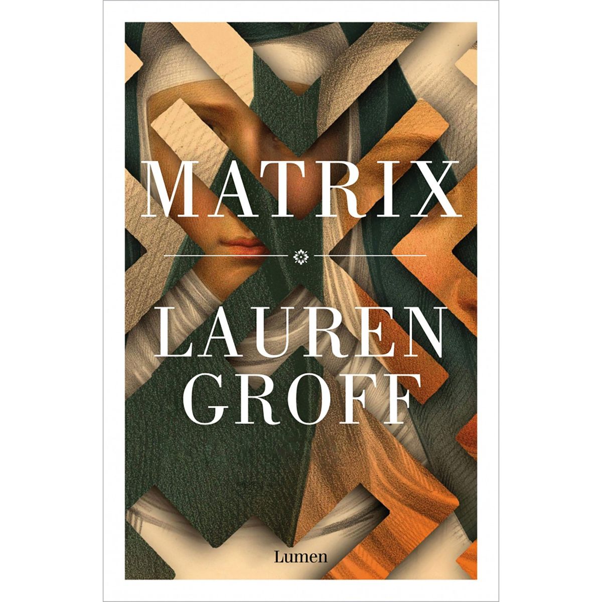 PENGUIN RANDOM HOUSE - LIBRO Matrix Lauren Groff