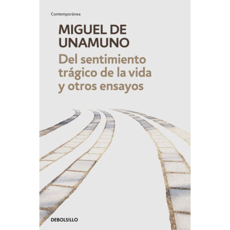 DEBOLSILLO - Del Sentimiento Tragico De La Vida Y Otros Ensayos