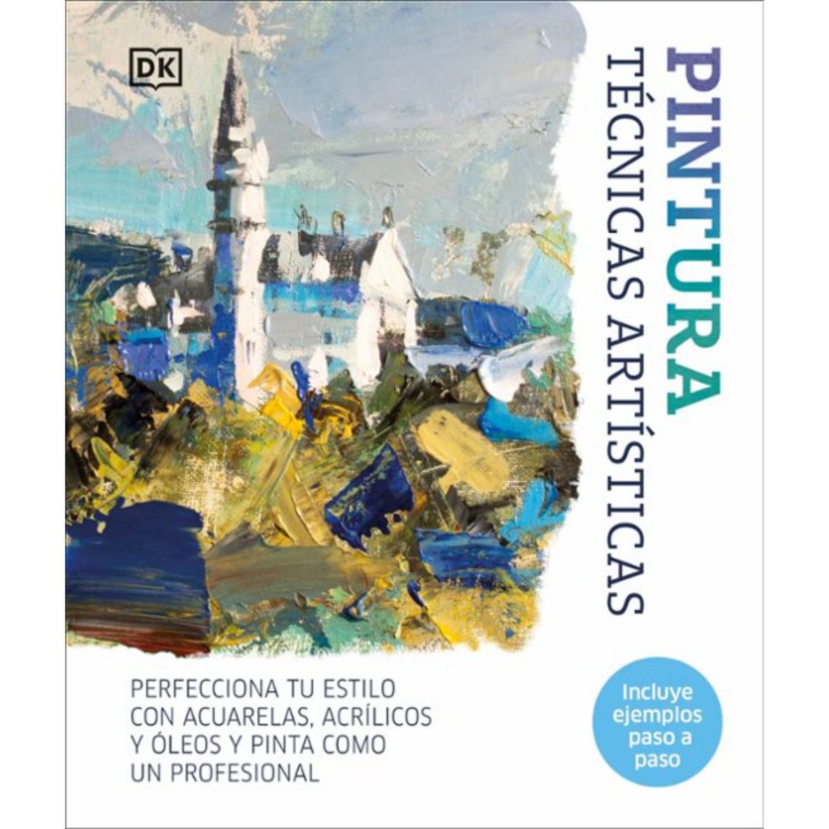 Dk - Pintura. Tecnicas Artisticas