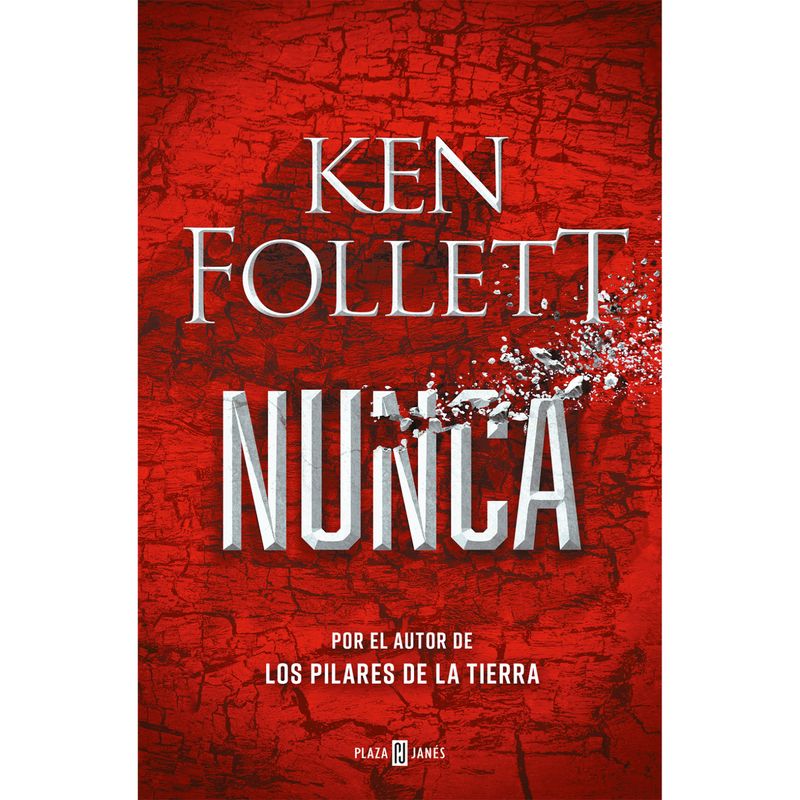 PLAZA & JANES - Nunca - Autor(a):  Ken Follett