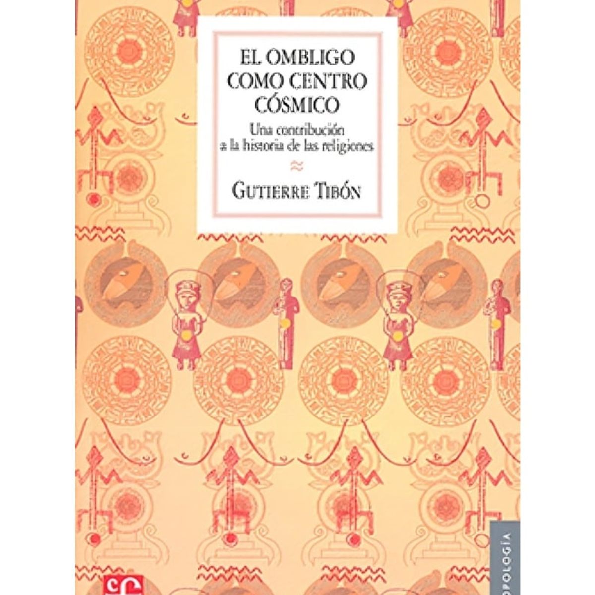 TOP10BOOKS - LIBRO El Ombligo cómo Centro Cósmico: Una Contribución A La Historia De Las