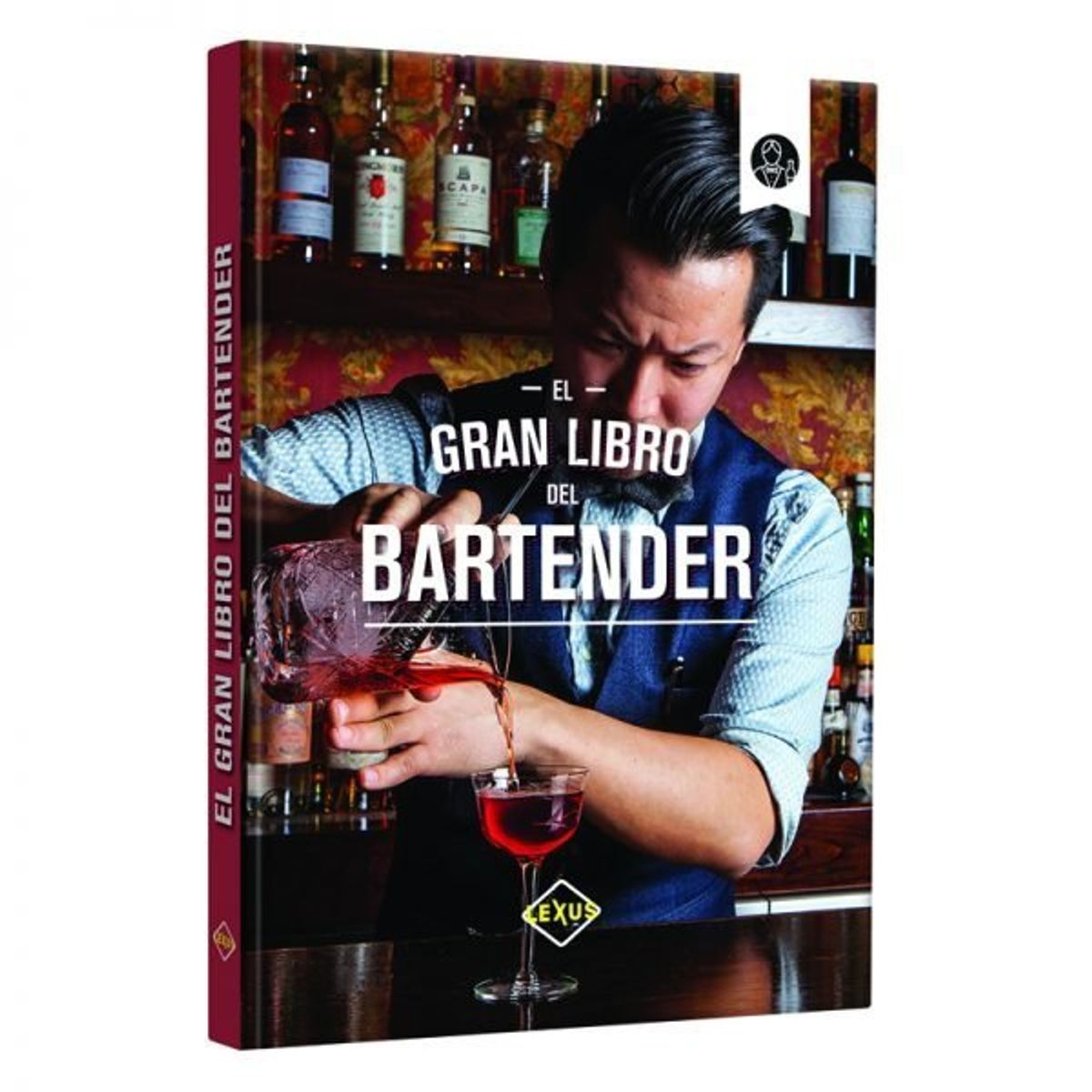 LEXUS EDITORES - El Gran Libro del Bartender - Lexus