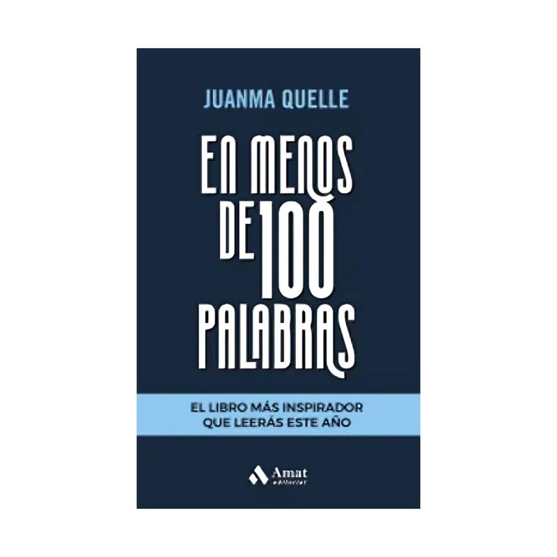 TOP10BOOKS - LIBRO EN MENOS DE 100 PALABRAS / JUANMA QUELLE / PROFIT EDITORIAL