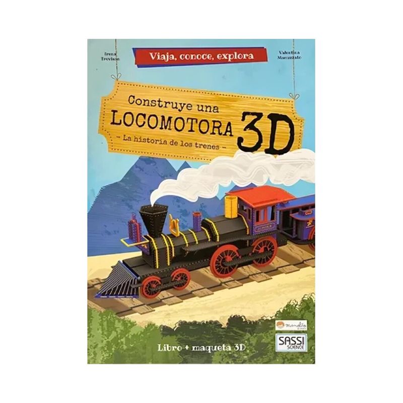TOP10BOOKS - LIBRO CONSTRUYE UNA LOCOMOTORA 3D 2020 / V. MANUZZATO L. TREVISAN / SASSI