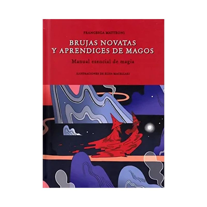 TOP10BOOKS - LIBRO BRUJAS NOVATAS Y APRENDICES DE MAGOS / MATTEONI FRANCESCA / EDICIONES LU