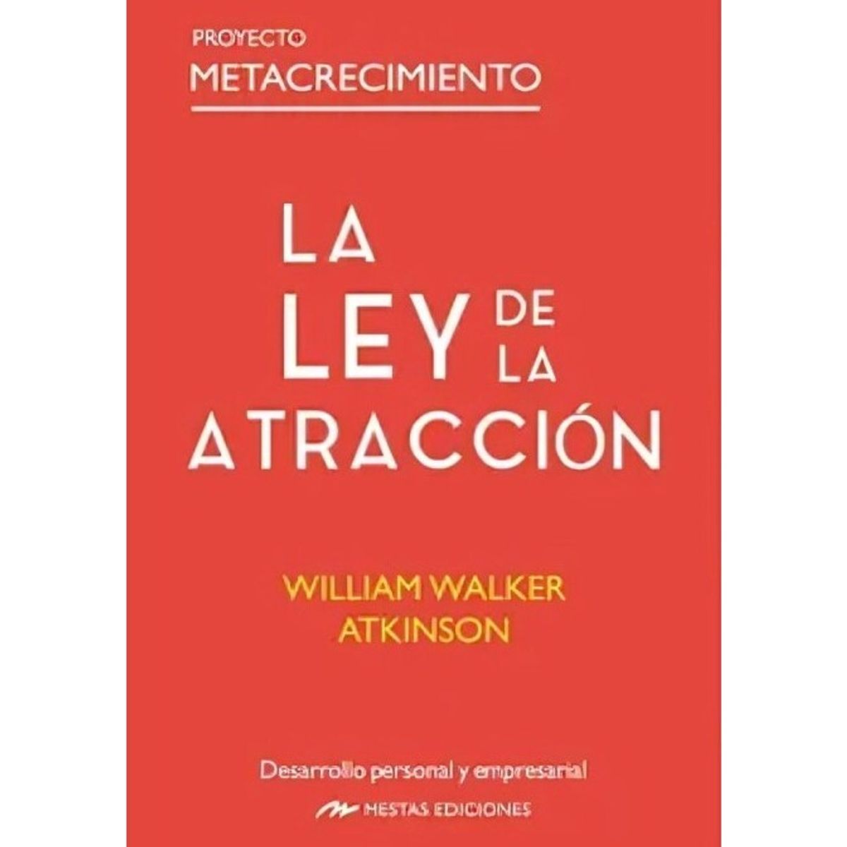 TOP10BOOKS - LIBRO La Ley De La Atracción - Walker Atkinson, William