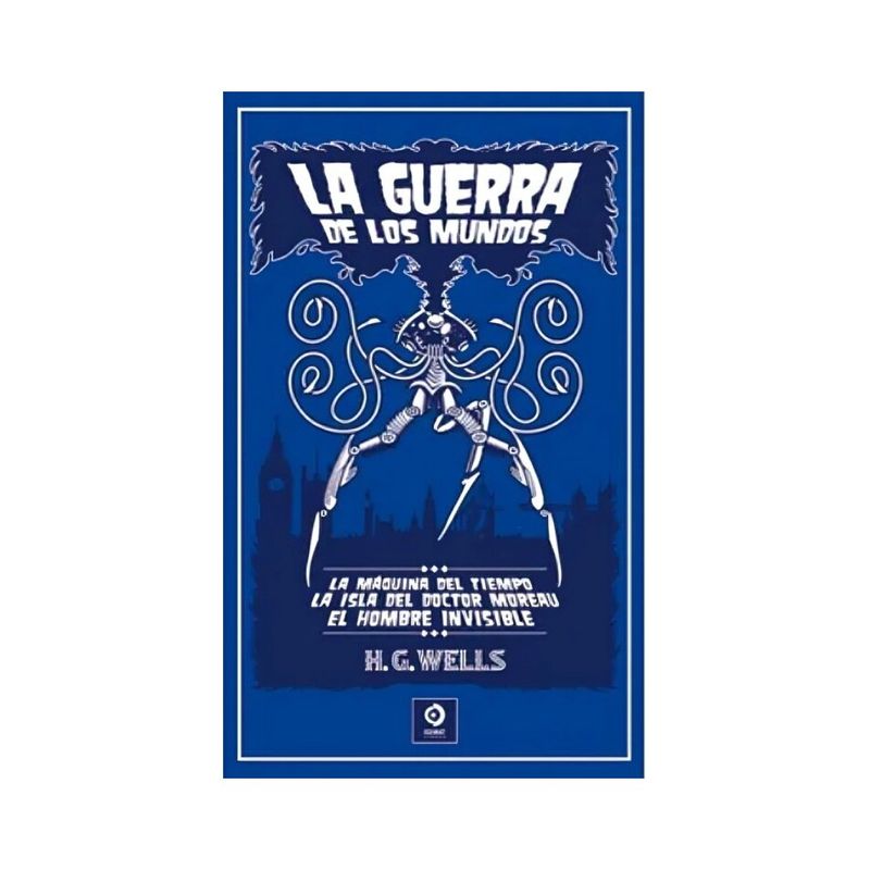 TOP10BOOKS - LIBRO LA GUERRA DE LOS MUNDOS / LA MAQUINA DEL TIEMPO - CLASICOS DE PIEL / WELL