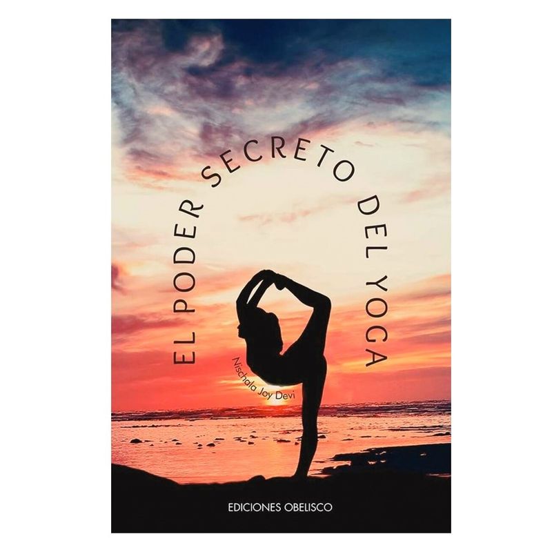 EDICIONES OBELISCO - Libro El Poder Secreto Del Yoga