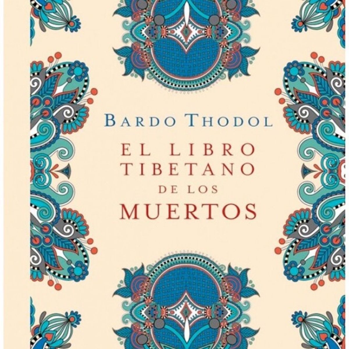 EDICIONES OBELISCO - El libro tibetano de los muertos