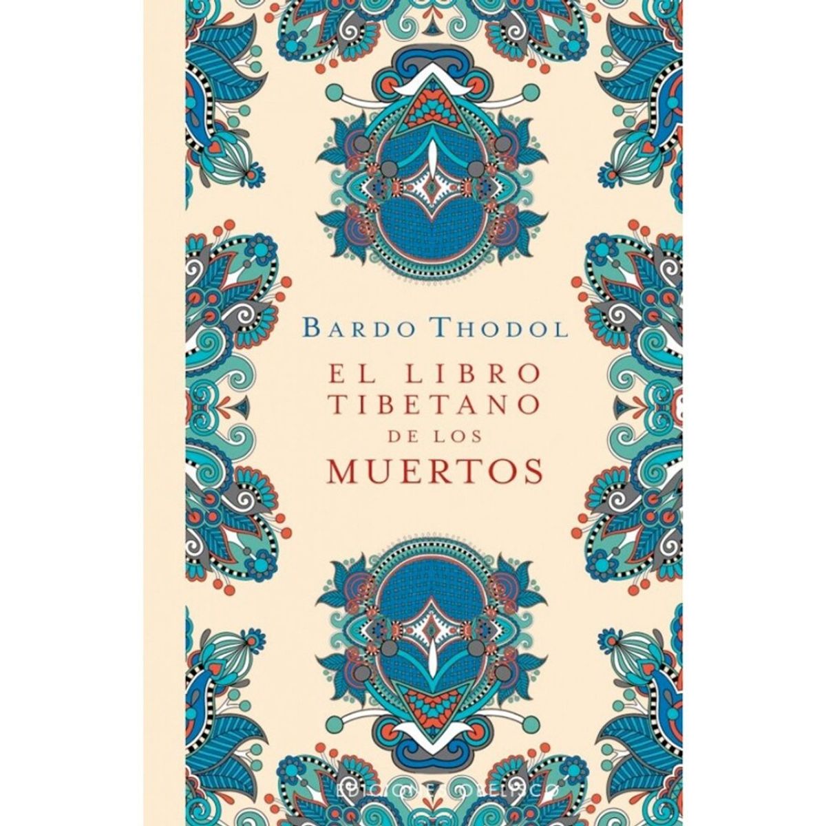 EDICIONES OBELISCO - El libro tibetano de los muertos