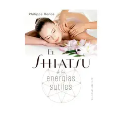 EDICIONES OBELISCO - El shiatsu de las energías sutiles