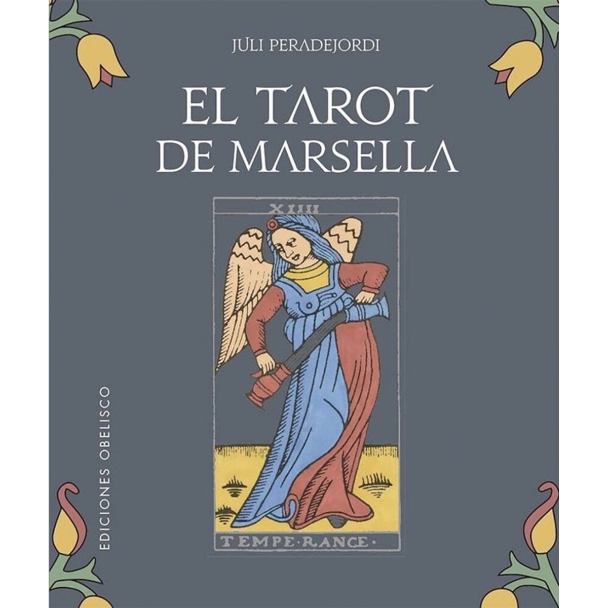 EDICIONES OBELISCO - El tarot de Marsella (libro + cartas)