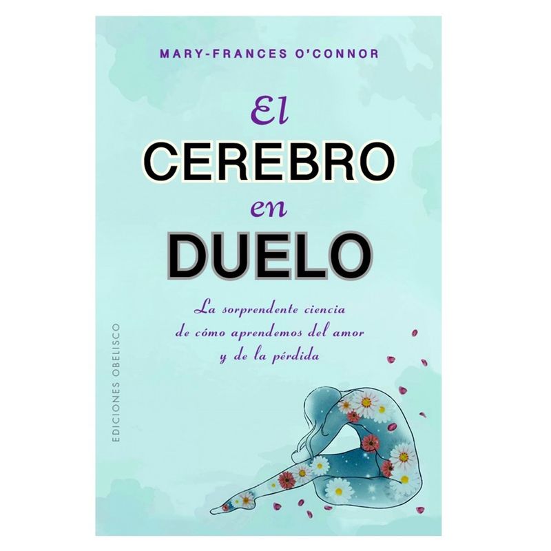 EDICIONES OBELISCO - Libro El Cerebro En Duelo