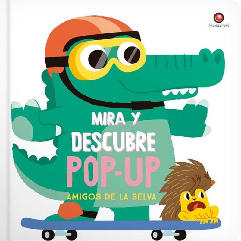 EDITORIAL CONTRAPUNTO - Libro Mira Y Descubre Pop-Up- Amigos De La Selva