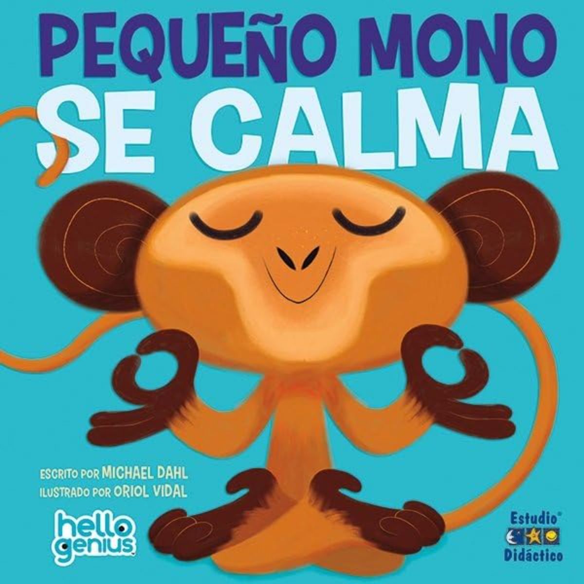 EDIMAT LIBROS - Pequeno Mono Se Calma -Hello Genius- Educa
