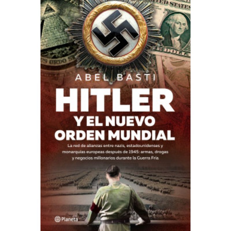 EDITORIAL PLANETA - Hitler y el Nuevo orden mundial