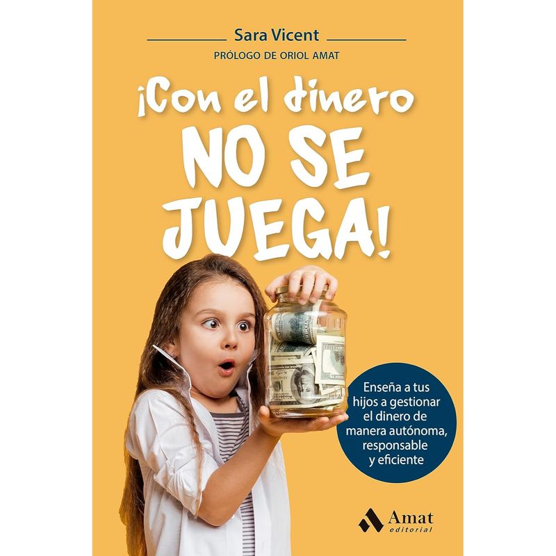 AMAT EDITORIAL - !Con El Dinero No Se Juega!
