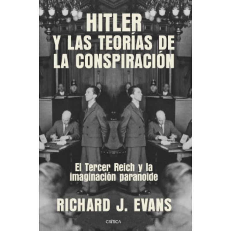 CRITICA - Hitler y las teorías de la conspiración