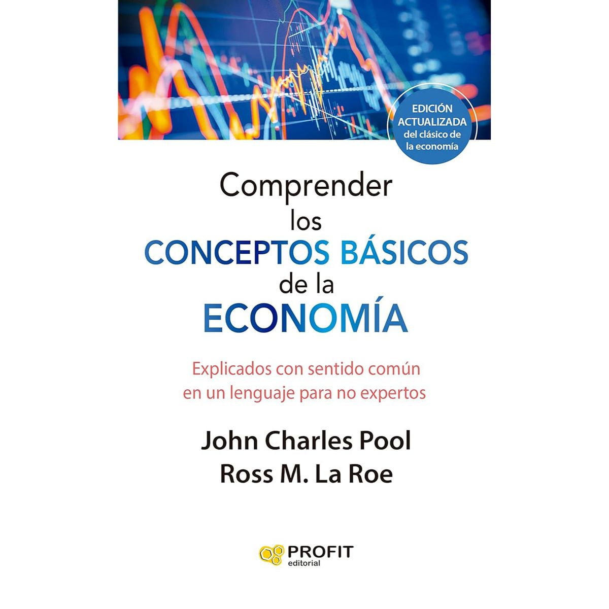 PROFIT - Comprender Los Conceptos Básicos De La Economía