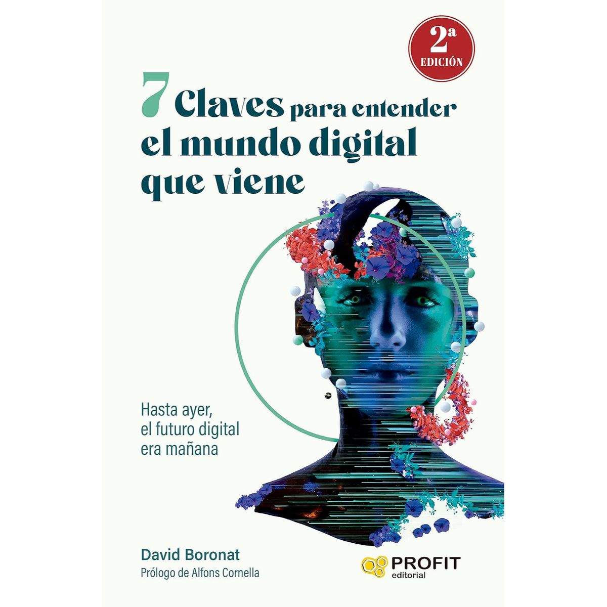 PROFIT - 7 Claves Para Entender El Mundo Digital