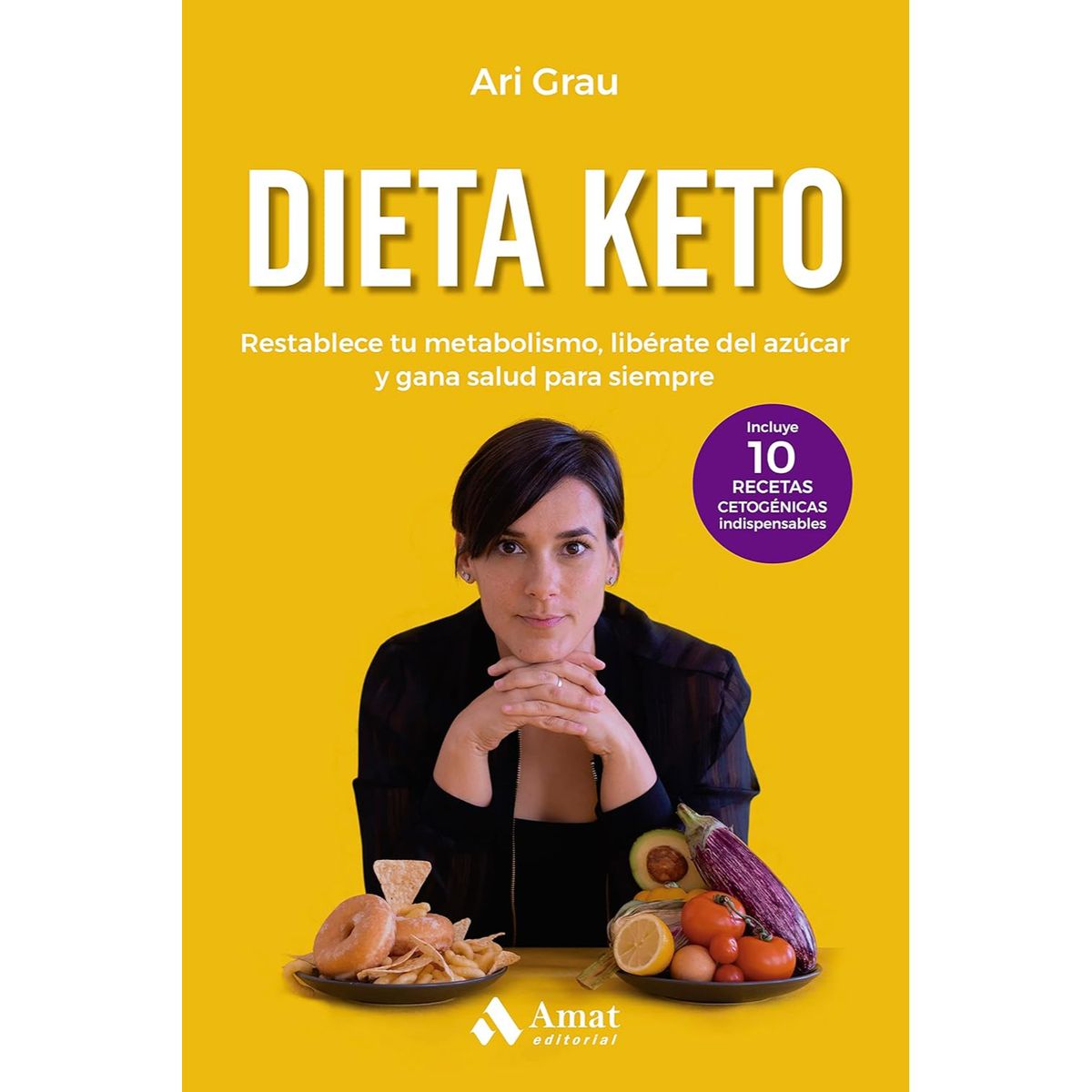 AMAT EDITORIAL - Dieta Keto - Autor(a):  Ari Grau