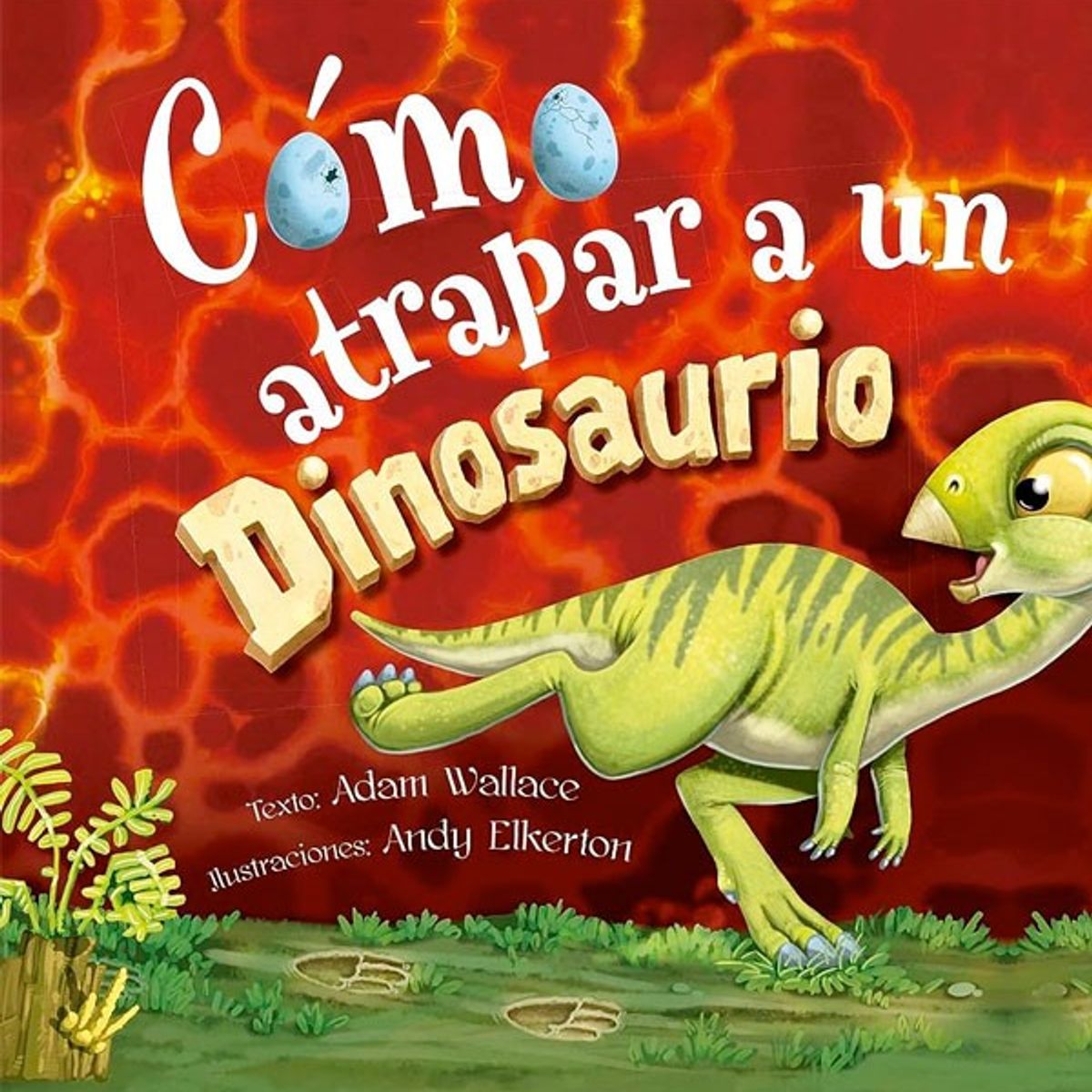 EDICIONES OBELISCO - Como Atrapar A Un Dinosaurio