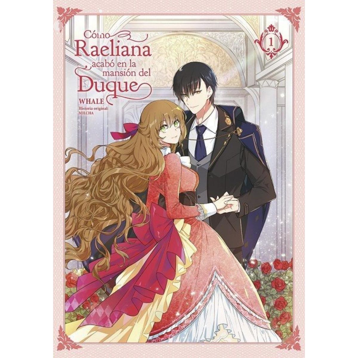 EDITORIAL NORMA - Cómo Raeliana acabó en la mansión del Duque 1