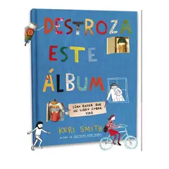 DESTINO - DESTROZA ESTE ALBUM AUTOR KERI SMITH