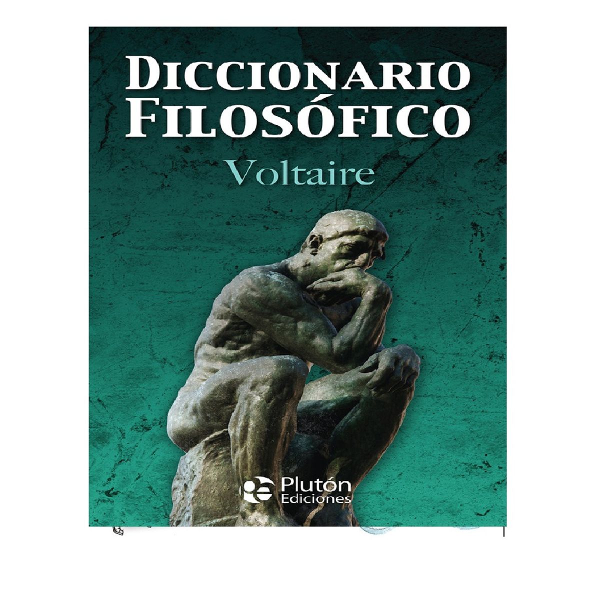 PLUTON EDICIONES - DICCIONARIO FILOSOFICO