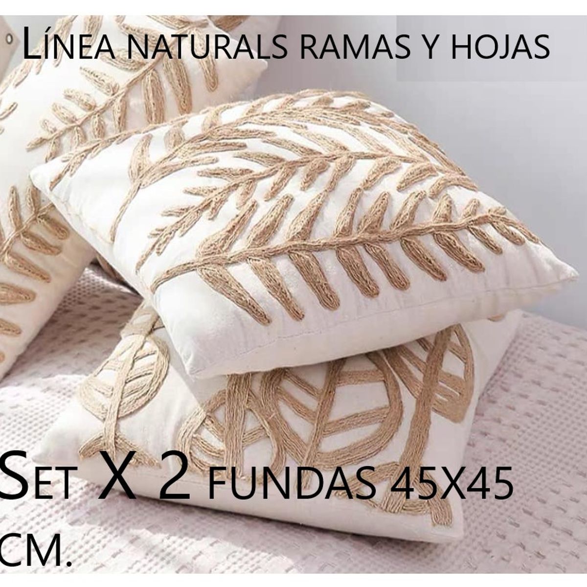COMPRAPO - Set X 2 Fundas Cojín Línea Naturals Hojas y Ramas 45x45 cm