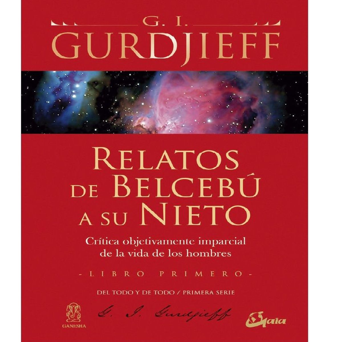GAIA - RELATOS DE BELCEBU A SU NIETO LIBRO PRIMERO