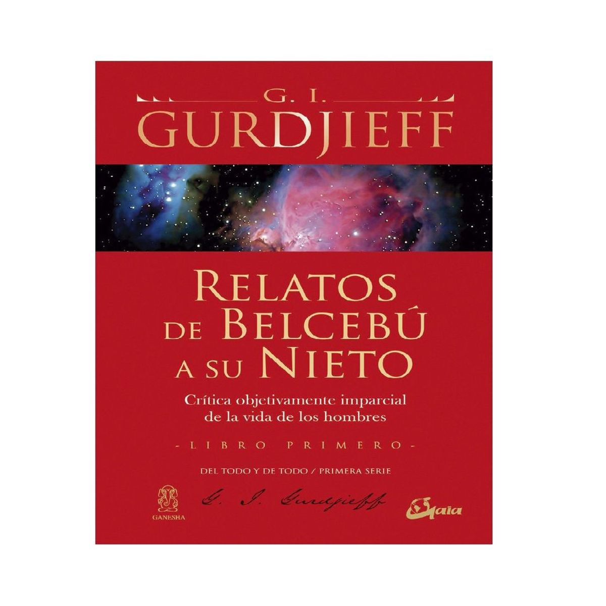 GAIA - RELATOS DE BELCEBU A SU NIETO LIBRO PRIMERO