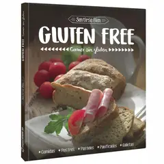 GRUPO CLASA - Sentirse bien - Gluten Free: Comer sin gluten