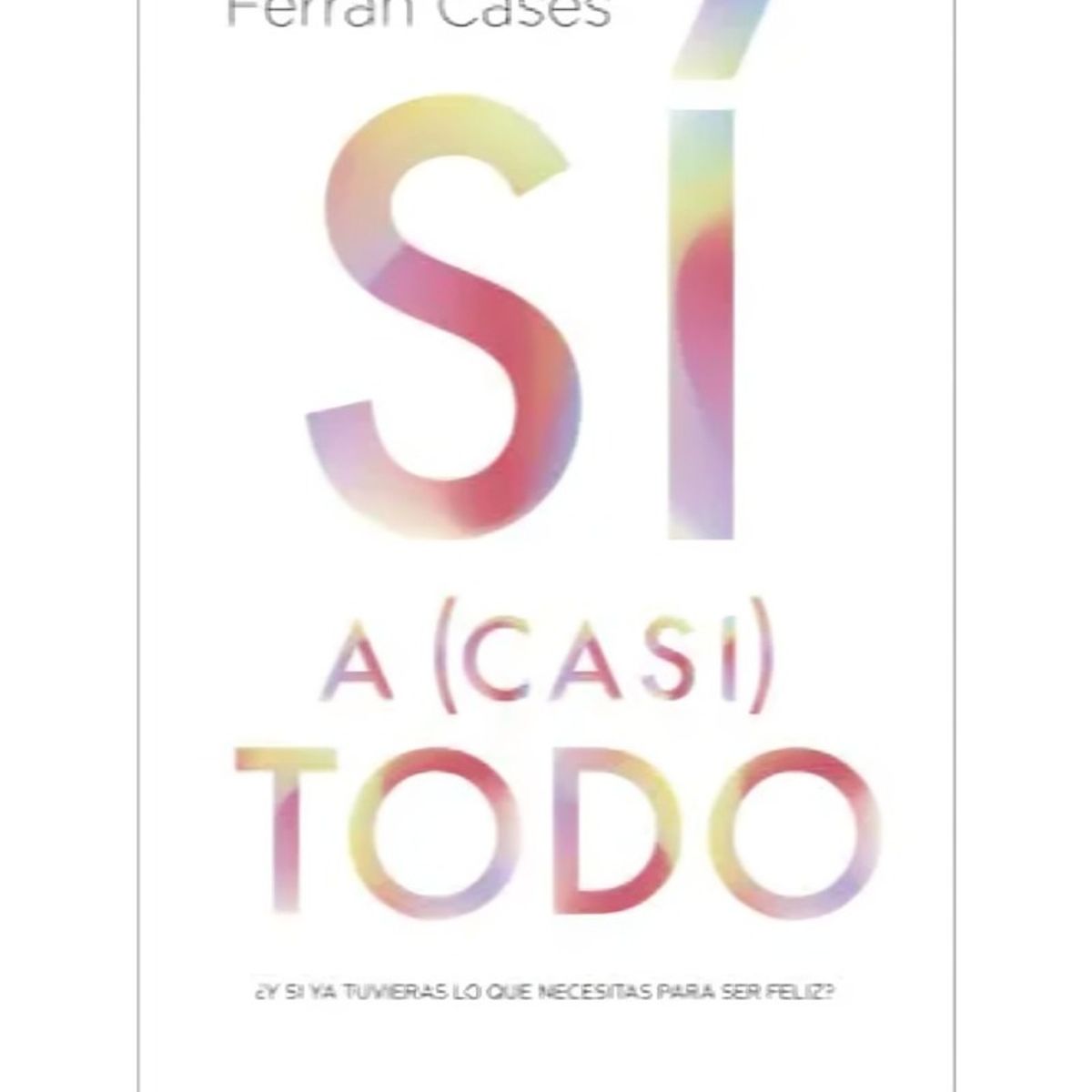 TOP10BOOKS - LIBRO Si A (casi) Todo - Si A (Casi) Todo