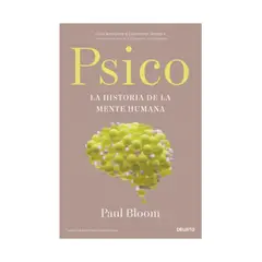 TOP10BOOKS - LIBRO PSICO. LA HISTORIA DE LA MENTE HUMANA / PAUL BLOOM / DEUSTO