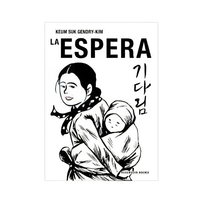 TOP10BOOKS - LIBRO LA ESPERA / KEUM SUK GENDRY-KIM / RESERVOIR BOOKS