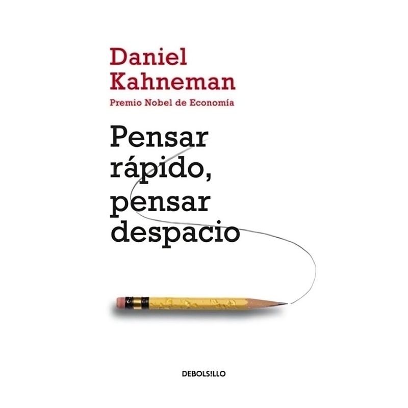 TOP10BOOKS - LIBRO PENSAR RAPIDO, PENSAR DESPACIO / DANIEL KAHNEMAN / DEBOLSLLO