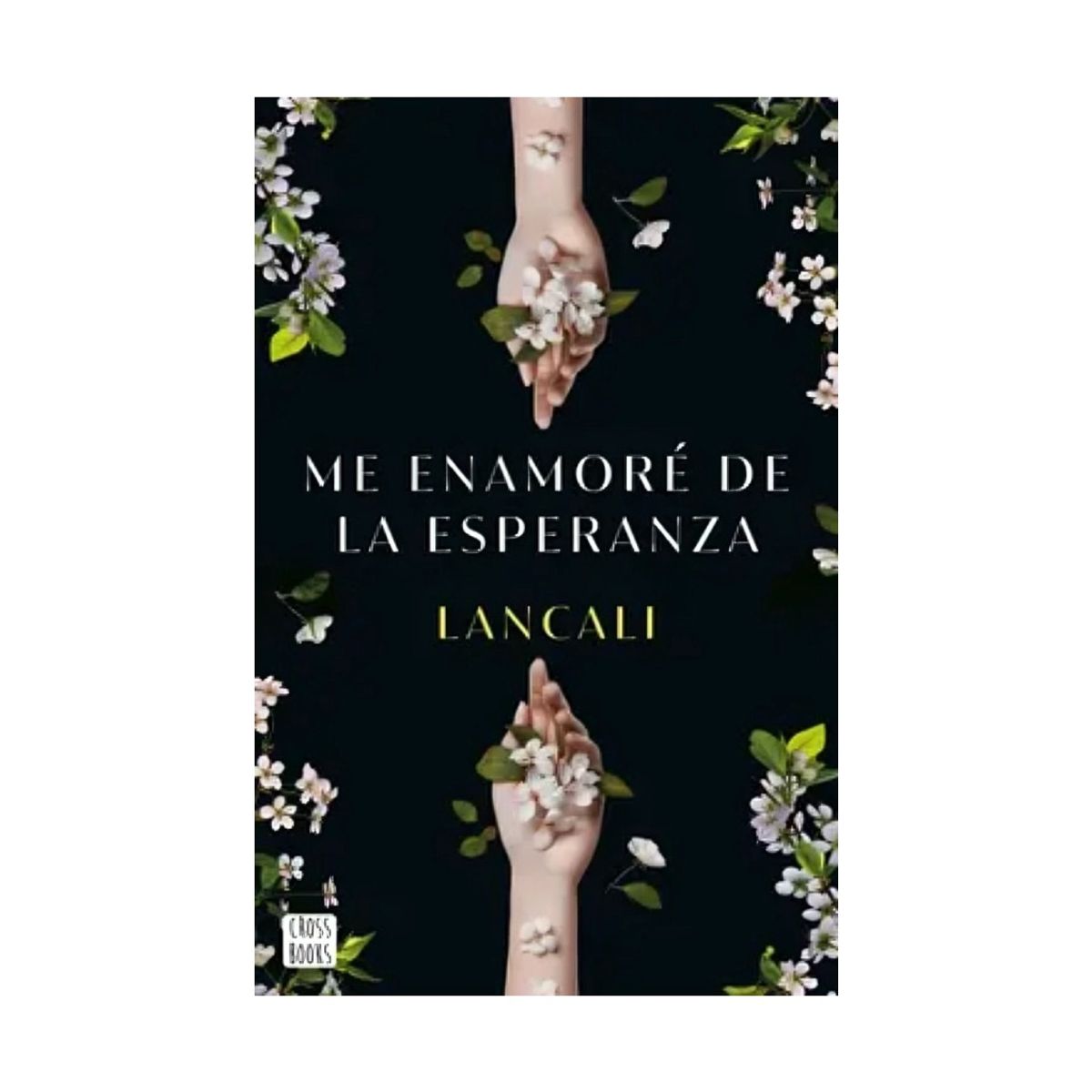 TOP10BOOKS - LIBRO Me Enamoré De La Esperanza - Lancali