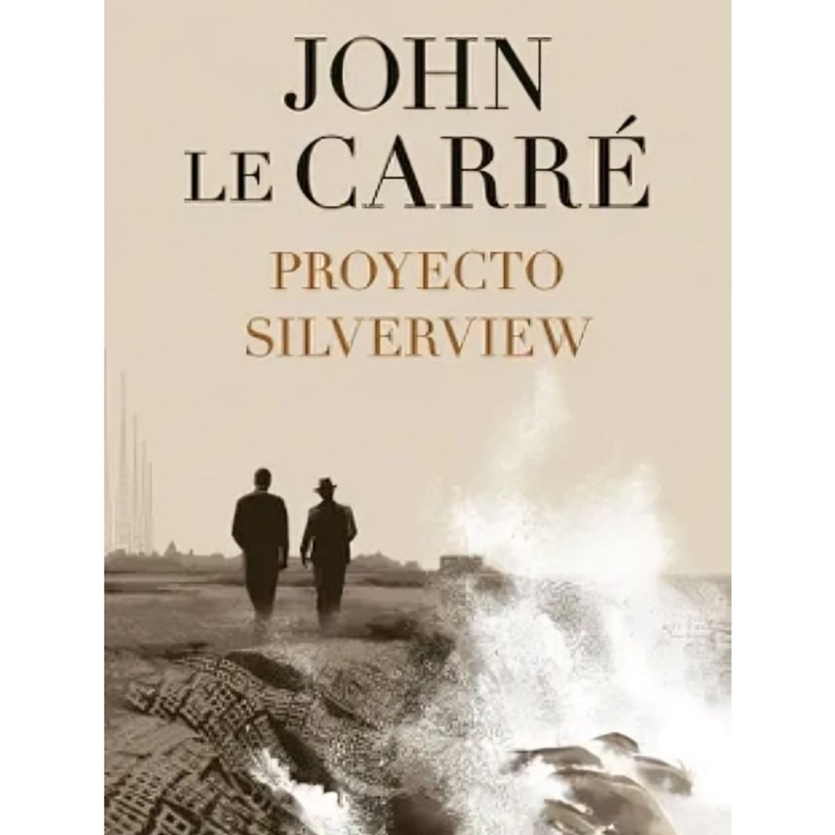 TOP10BOOKS - LIBRO Proyecto Silverview - John le Carré