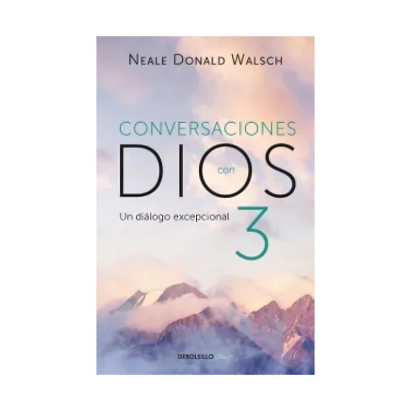 TOP10BOOKS - LIBRO CONVERSACIONES CON DIOS 3 / NEALE DONALD WALSCH / DEBOLSLLO