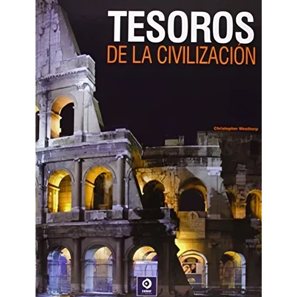 TOP10BOOKS - LIBRO Tesoros De La Civilización - Tesoros De La Civilización