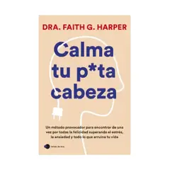 TOP10BOOKS - LIBRO Calma Tu p u t a Cabeza - Calma Tu p u t a Cabeza