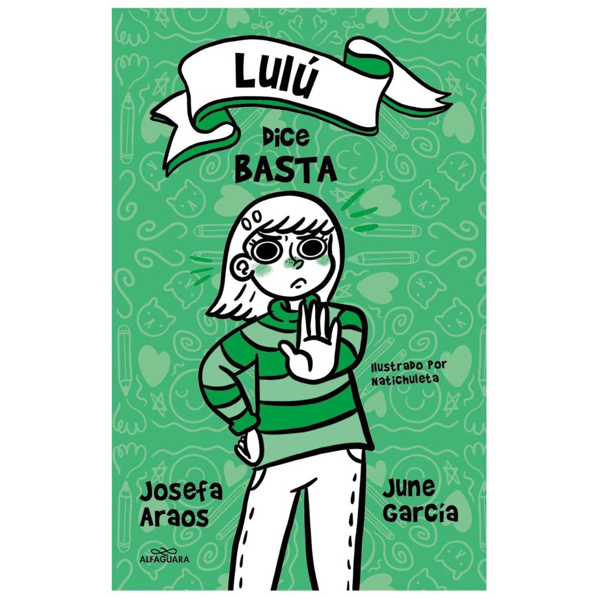 ALFAGUARA - Lulu Dice Basta - Josefa Araos