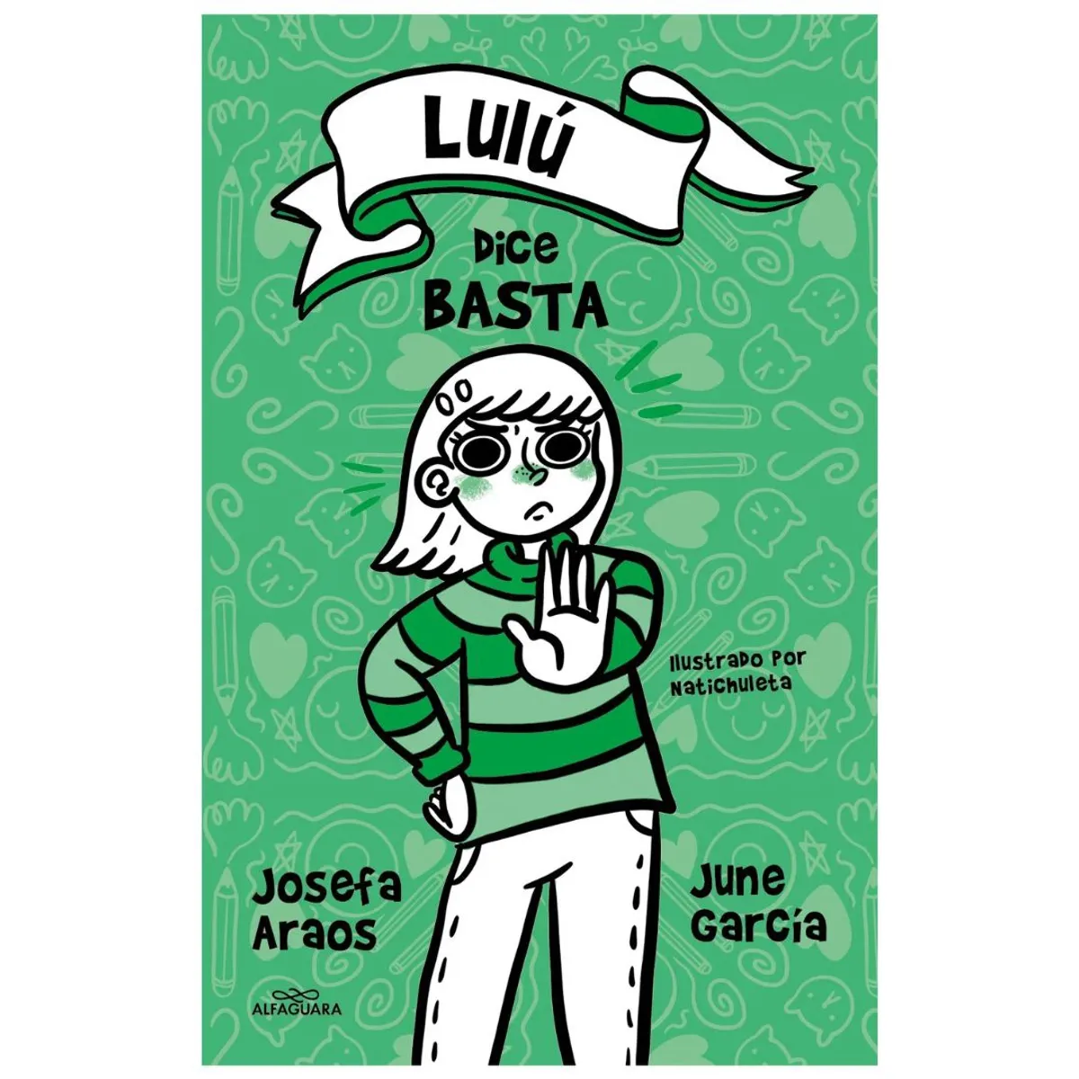 ALFAGUARA - Lulu Dice Basta - Josefa Araos