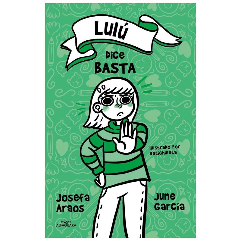 ALFAGUARA - Lulu Dice Basta - Josefa Araos