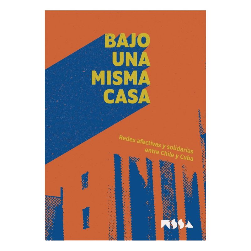 ANTARTICA LIBROS - Bajo Una Misma Casa - VARIOS AUTORES