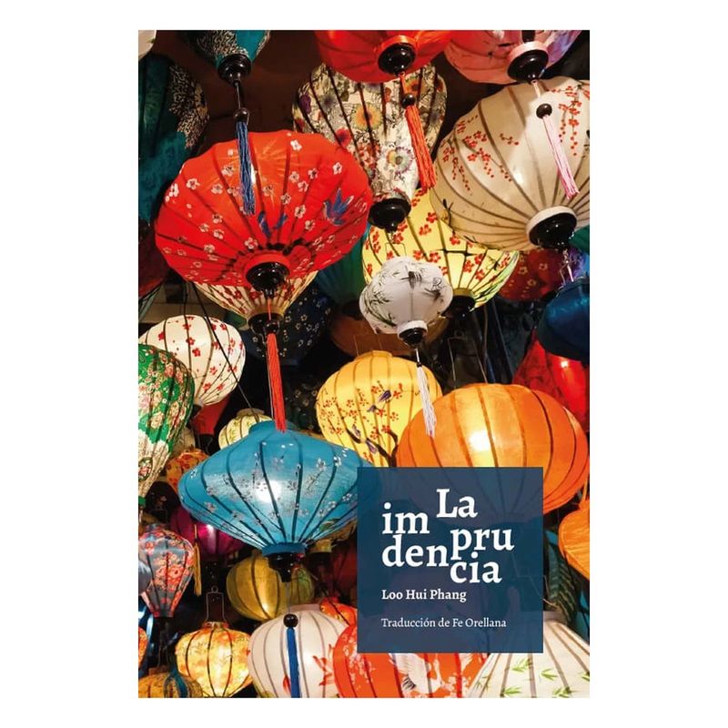ANTARTICA LIBROS - La Imprudencia - HUI PHANG, LOO